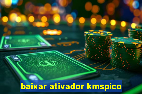 baixar ativador kmspico